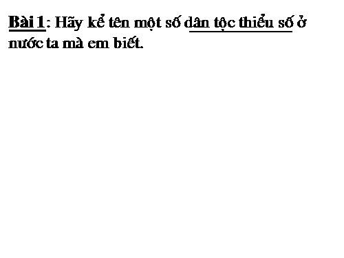Tuần 15. MRVT: Các dân tộc. Luyện đặt câu có hình ảnh so sánh