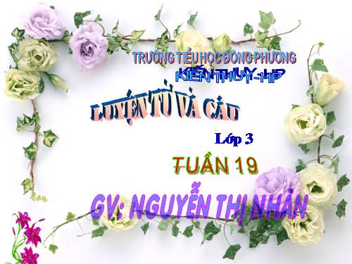 Tuần 19. Nhân hoá. Ôn tập cách đặt và trả lời câu hỏi Khi nào?