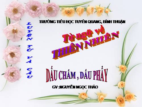 Tuần 34. MRVT: Thiên nhiên. Dấu chấm, dấu phẩy