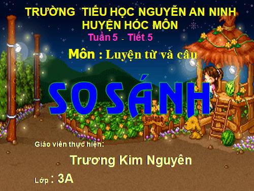 Tuần 5. So sánh