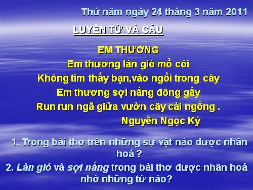 Tuần 28. Nhân hoá. Ôn tập cách đặt và trả lời câu hỏi Để làm gì? Dấu chấm, chấm hỏi, chấm than