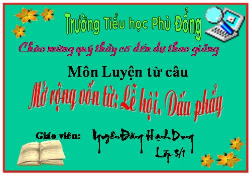 Tuần 26. MRVT: Lễ hội. Dấu phẩy