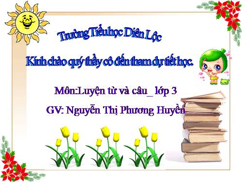 Tuần 25. Nhân hoá. Ôn tập cách đặt và trả lời câu hỏi Vì sao?