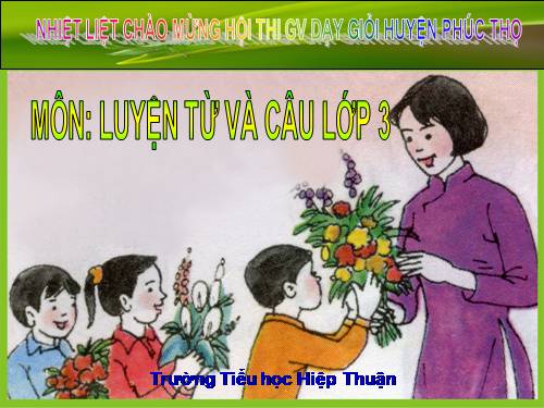 Tuần 15. MRVT: Các dân tộc. Luyện đặt câu có hình ảnh so sánh