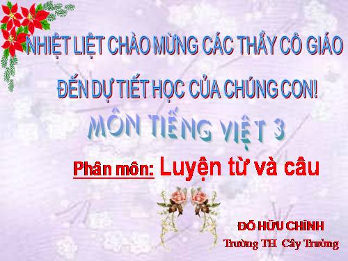 Tuần 11. MRVT: Quê hương. Ôn tập câu Ai làm gì?