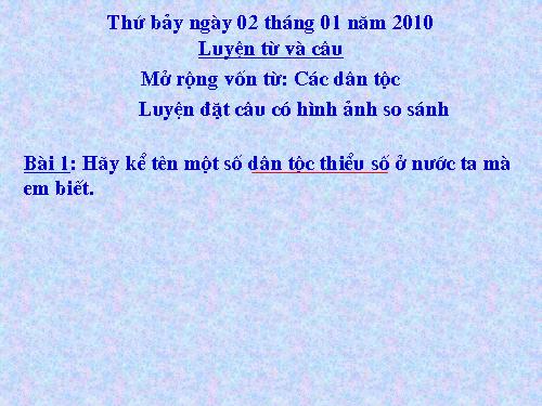 Tuần 15. MRVT: Các dân tộc. Luyện đặt câu có hình ảnh so sánh