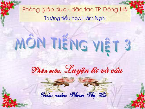 Tuần 11. MRVT: Quê hương. Ôn tập câu Ai làm gì?