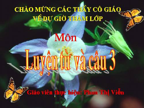 Tuần 14. Ôn tập về từ chỉ đặc điểm. Ôn tập câu Ai thế nào?