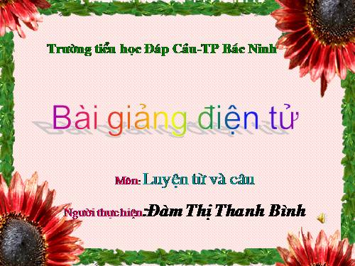 Tuần 11. MRVT: Quê hương. Ôn tập câu Ai làm gì?