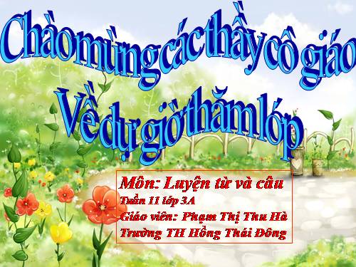 Tuần 11. MRVT: Quê hương. Ôn tập câu Ai làm gì?