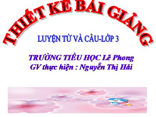 Tuần 11. MRVT: Quê hương. Ôn tập câu Ai làm gì?