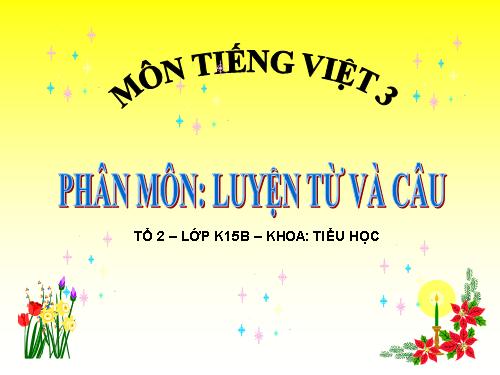 Tuần 11. MRVT: Quê hương. Ôn tập câu Ai làm gì?