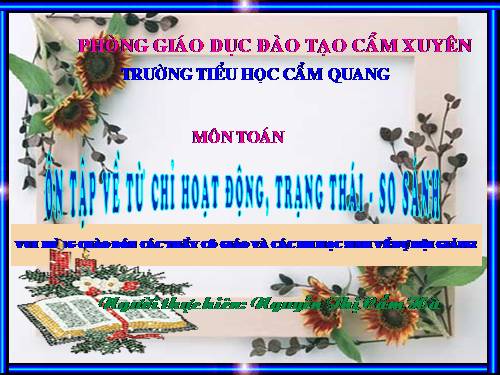 Tuần 7. Ôn tập về từ chỉ hoạt động, trạng thái. So sánh