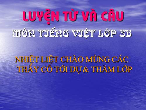 Tuần 4. MRVT: Gia đình. Ôn tập câu: Ai là gì?