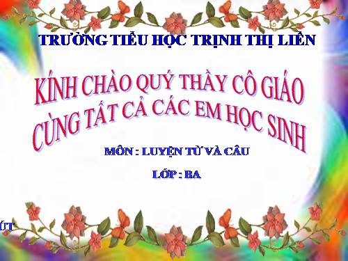 Tuần 19. Nhân hoá. Ôn tập cách đặt và trả lời câu hỏi Khi nào?