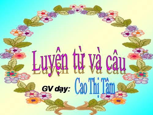 Tuần 21. Nhân hoá. Ôn tập cách đặt và trả lời câu hỏi Ở đâu?