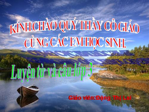Tuần 14. Ôn tập về từ chỉ đặc điểm. Ôn tập câu Ai thế nào?