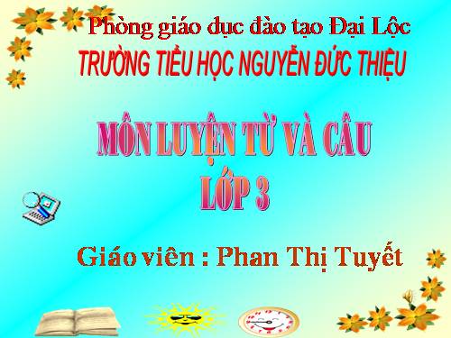 Tuần 25. Nhân hoá. Ôn tập cách đặt và trả lời câu hỏi Vì sao?