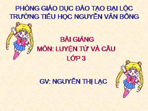 Tuần 23. Nhân hoá. Ôn tập cách đặt và trả lời câu hỏi Như thế nào?