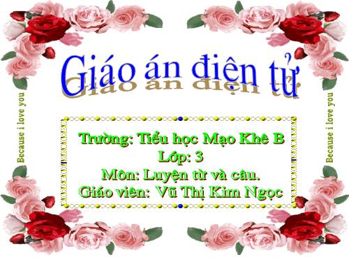 Tuần 4. MRVT: Gia đình. Ôn tập câu: Ai là gì?