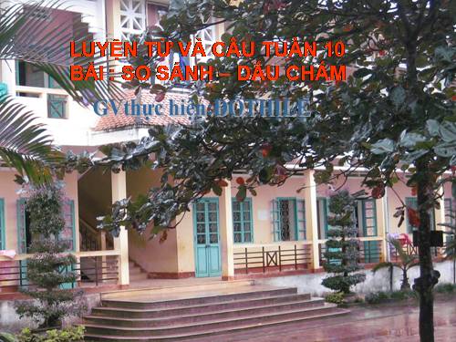 Tuần 10. So sánh. Dấu chấm
