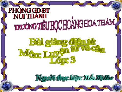 Tuần 11. MRVT: Quê hương. Ôn tập câu Ai làm gì?