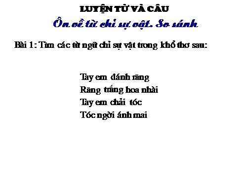 Tuần 1. Ôn về từ chỉ sự vật. So sánh