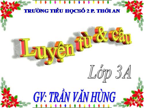 Tuần 13. MRVT: Từ địa phương. Dấu chấm hỏi, chấm than