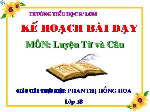 Tuần 15. MRVT: Các dân tộc. Luyện đặt câu có hình ảnh so sánh