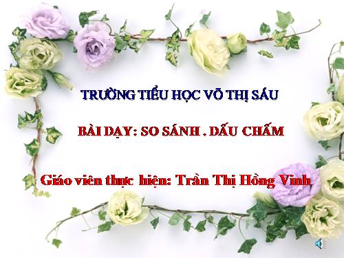 Tuần 10. So sánh. Dấu chấm