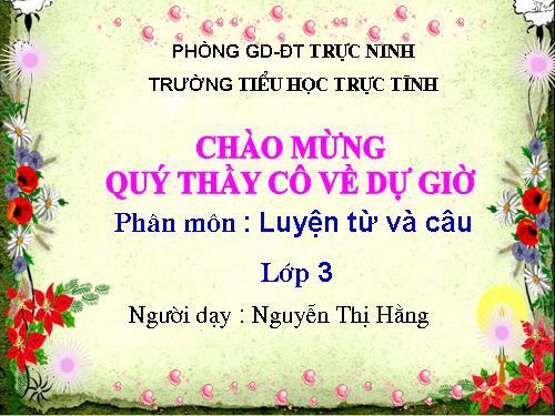 Tuần 11. MRVT: Quê hương. Ôn tập câu Ai làm gì?