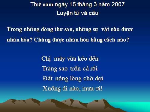 Tuần 28. Nhân hoá. Ôn tập cách đặt và trả lời câu hỏi Để làm gì? Dấu chấm, chấm hỏi, chấm than