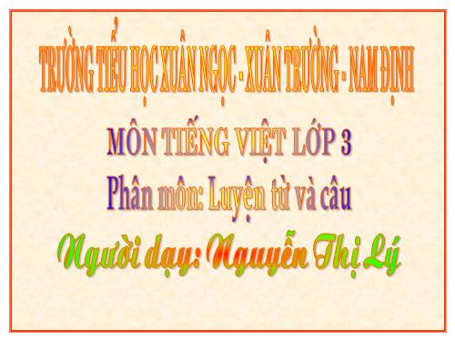 Tuần 7. Ôn tập về từ chỉ hoạt động, trạng thái. So sánh