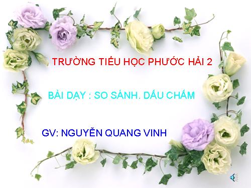 Tuần 10. So sánh. Dấu chấm