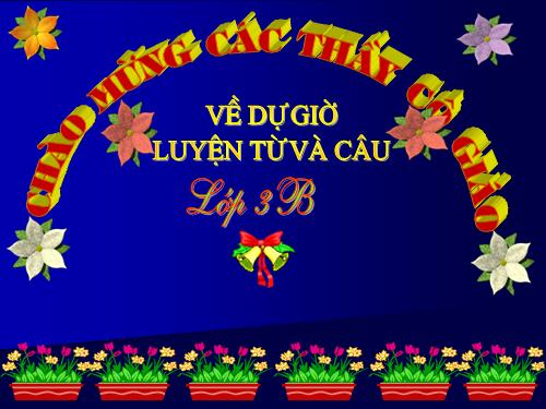 Tuần 25. Nhân hoá. Ôn tập cách đặt và trả lời câu hỏi Vì sao?