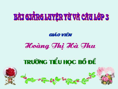 Tuần 7. Ôn tập về từ chỉ hoạt động, trạng thái. So sánh