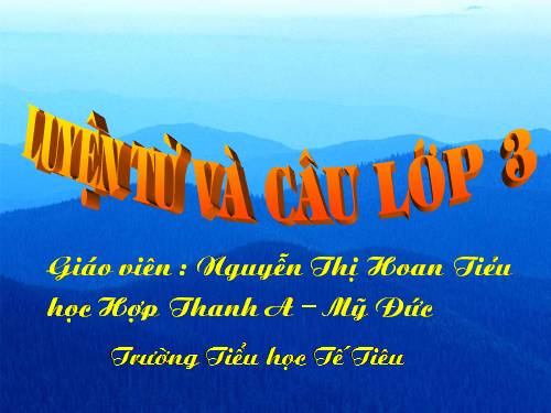 Tuần 8. MRVT: Cộng đồng. Ôn tập câu Ai làm gì?