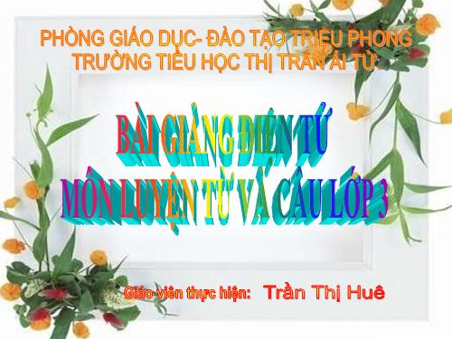 Tuần 28. Nhân hoá. Ôn tập cách đặt và trả lời câu hỏi Để làm gì? Dấu chấm, chấm hỏi, chấm than