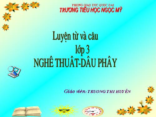 Tuần 24. MRVT: Nghệ thuật. Dấu phẩy