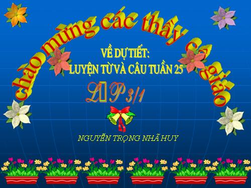 Tuần 25. Nhân hoá. Ôn tập cách đặt và trả lời câu hỏi Vì sao?