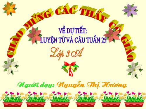 Tuần 25. Nhân hoá. Ôn tập cách đặt và trả lời câu hỏi Vì sao?