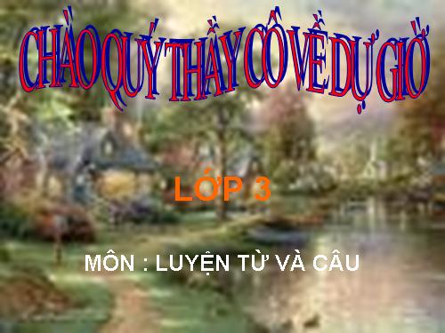 Tuần 23. Nhân hoá. Ôn tập cách đặt và trả lời câu hỏi Như thế nào?