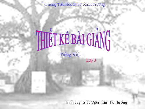 Tuần 11. MRVT: Quê hương. Ôn tập câu Ai làm gì?