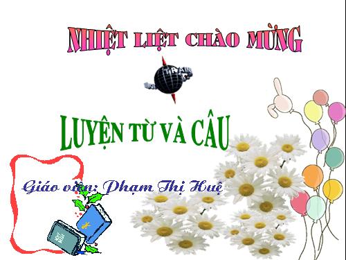 Tuần 11. MRVT: Quê hương. Ôn tập câu Ai làm gì?