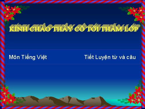 Tuần 11. MRVT: Quê hương. Ôn tập câu Ai làm gì?