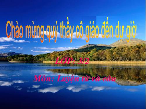 Tuần 12. Ôn tập về từ chỉ hoạt động, trạng thái. So sánh