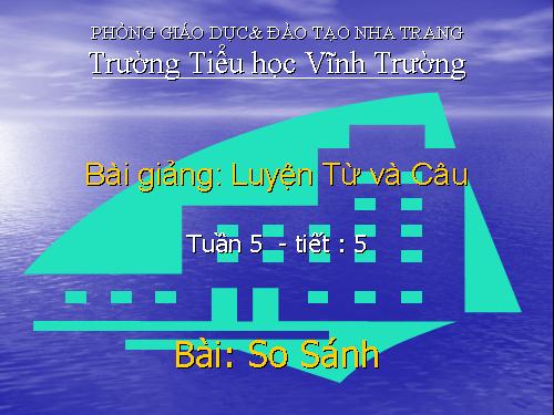 Tuần 5. So sánh