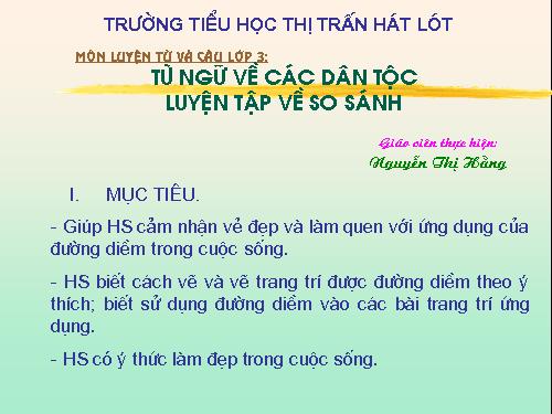 Tuần 15. MRVT: Các dân tộc. Luyện đặt câu có hình ảnh so sánh