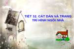 Bài 23. Cắt, dán và trang trí hình ngôi nhà