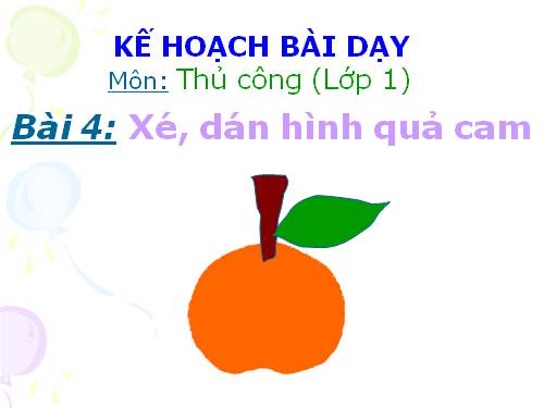 Bài 4. Xé, dán hình quả cam